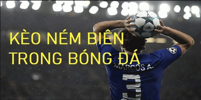 Tìm hiểu về kèo ném biên trong bóng đá