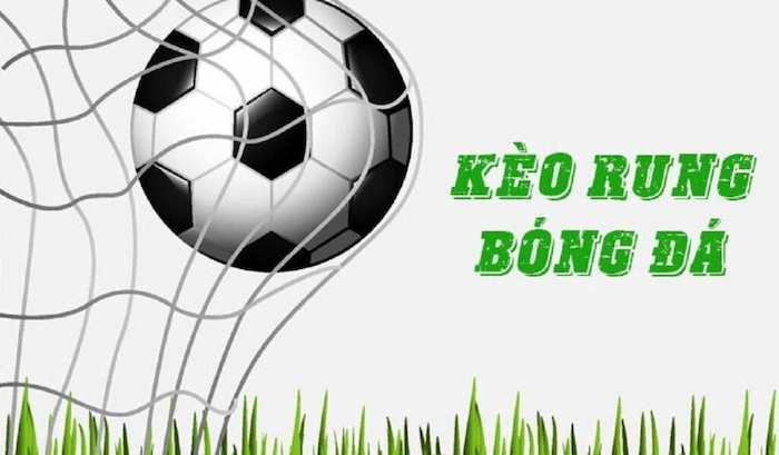 Kèo rung bóng đá