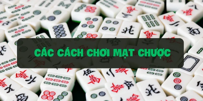 Các cách chơi Mạt chược