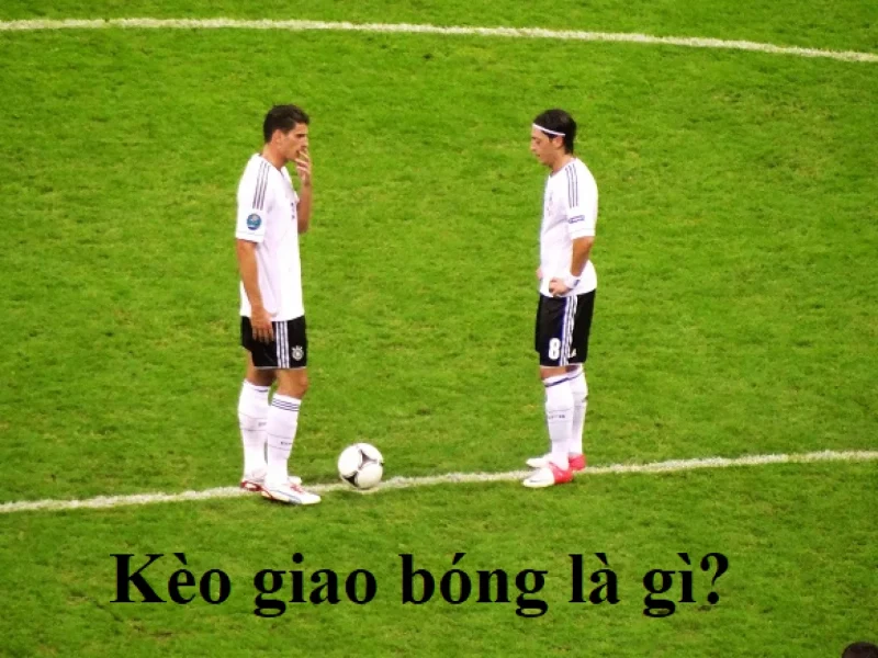 Kèo giao bóng trước đa phần dựa vào sự may mắn của người chơi