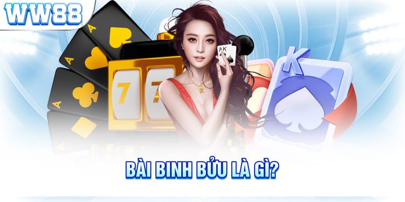 Bài binh bửu là gì?