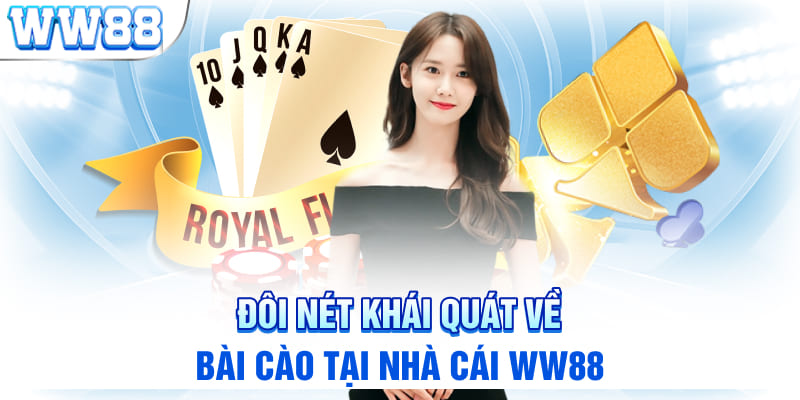 Đôi nét khái quát về bài cào tại nhà cái WW88