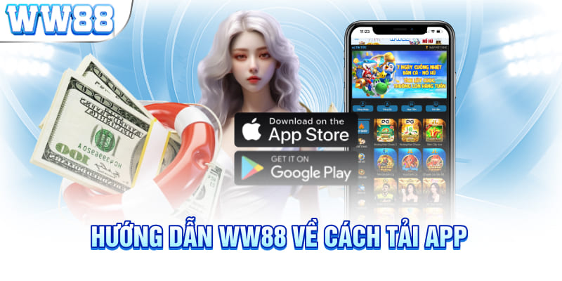 Hướng dẫn WW88 về cách tải app