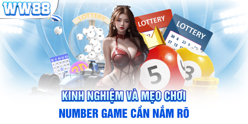 Kinh nghiệm và mẹo chơi Number Game cần nắm rõ