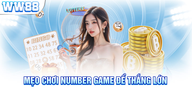 Mẹo chơi Number Game để thắng lớn