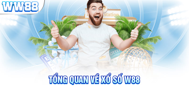 Tổng quan về xổ số WW88